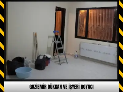 Gaziemir Dükkan ve İşyeri Boyacı